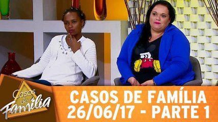 Mãe, quero conhecer meu pai e você não vai me impedir! - 26.06.17- Parte 1