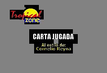 Carta jugada - Cornelio Reyna (Karaoke)