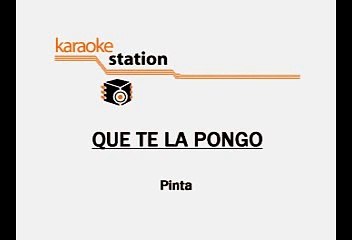 Garibaldi - Que te la pongo (Karaoke)