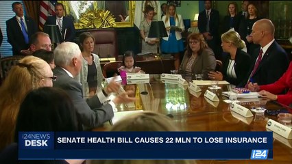 i24NEWS DESK | Senate health bill causes 22 Mln to lose insurance | Tuesday, June 27th 2017