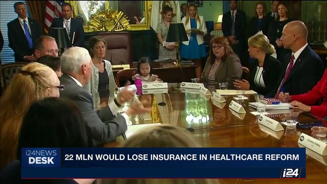i24NEWS DESK | 22 MLN would lose insurance in healthcare reform | Tuesday, June 27th 2017