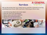 A-General: Residential | Commercial Plumbing and Sewer Services | 24/7 Emergency Services