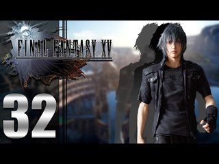 Final Fantasy XV ep32 - [Keep em Comin]