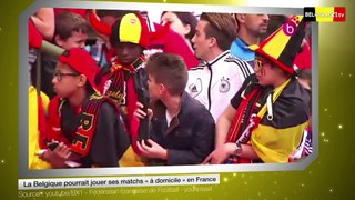 La Belgique pourrait jouer ses matchs « à domicile » en France