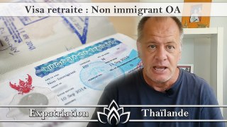 Le visa retraite en Thaïlande, le visa non immigrant OA