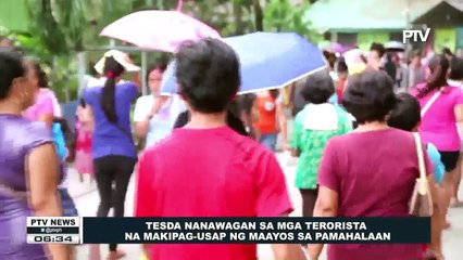 TESDA, nanawagan sa mga terorista na makipag-usap nang maayos sa Pamahalaan
