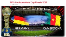 GERMANY VS CAMEROON Team Squad, Preview FIFA Confederations Cup Russia 2017