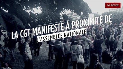 La CGT manifeste à proximité de l'Assemblée nationale