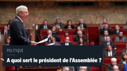 A quoi sert le président de l'Assemblée nationale ?