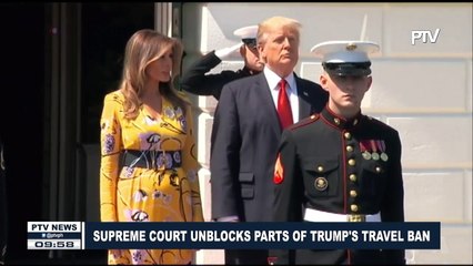 GLOBAL NEWS: Supreme Court unblocks parts of Trump's Travel Ban