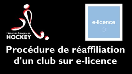 [INTRANET FFH] Procédure de réaffiliation d'un club sur e-licence
