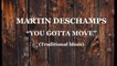 Martin Deschamps - You gotta move - Soulshine