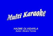 Conjunto Primavera - Hazme Olvidarla (Karaoke)