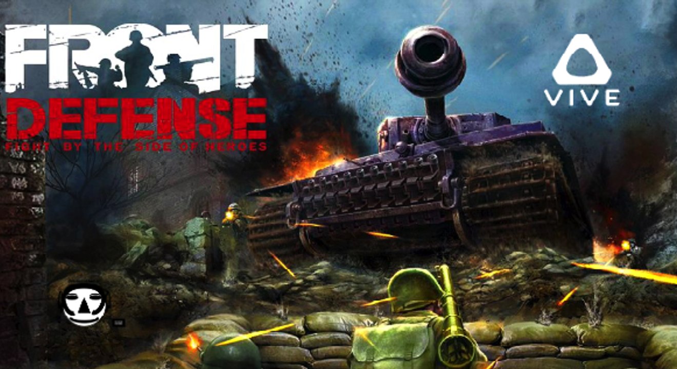 FRONT DEFENSE VR I VR Game Trailer I HTC VIVE 2017