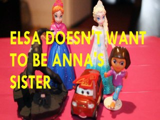 ELSA DOESN'T WANT TO BE ANNA'S SISTER + SPIDERMAN DORA THE EXPLORER CARS 3 DISNEY MARVEL  Toys Kids Video