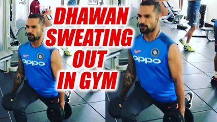India vs West Indies : Shikhar Dhawan works out in Gym, watch video | Oneindia news