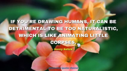 Henry Selick Quotes #2