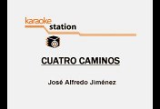 Jose Alfredo Jimenez - Cuatro caminos (Karaoke)