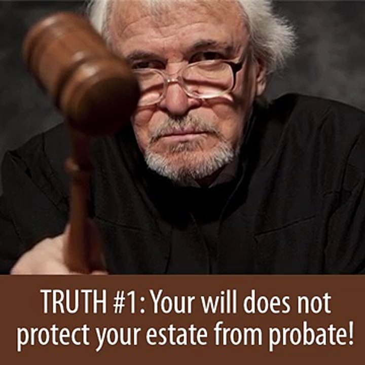 Legacy Assurance Plan Of America - The Truth About Wills and Probate