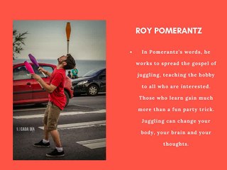 Roy Pomerantz Why You Should Learn to Juggle