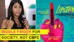 Lipstick Under My Burkha : Ekta Kapoor Shows MIDDLE FINGER To Society | Reacts On Censor Controversy