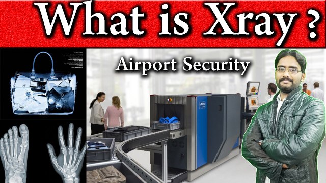X-Rays Explained | Airport Security | Can X-Ray Damage Your Expensive Gadgets? The Powerful Waves?