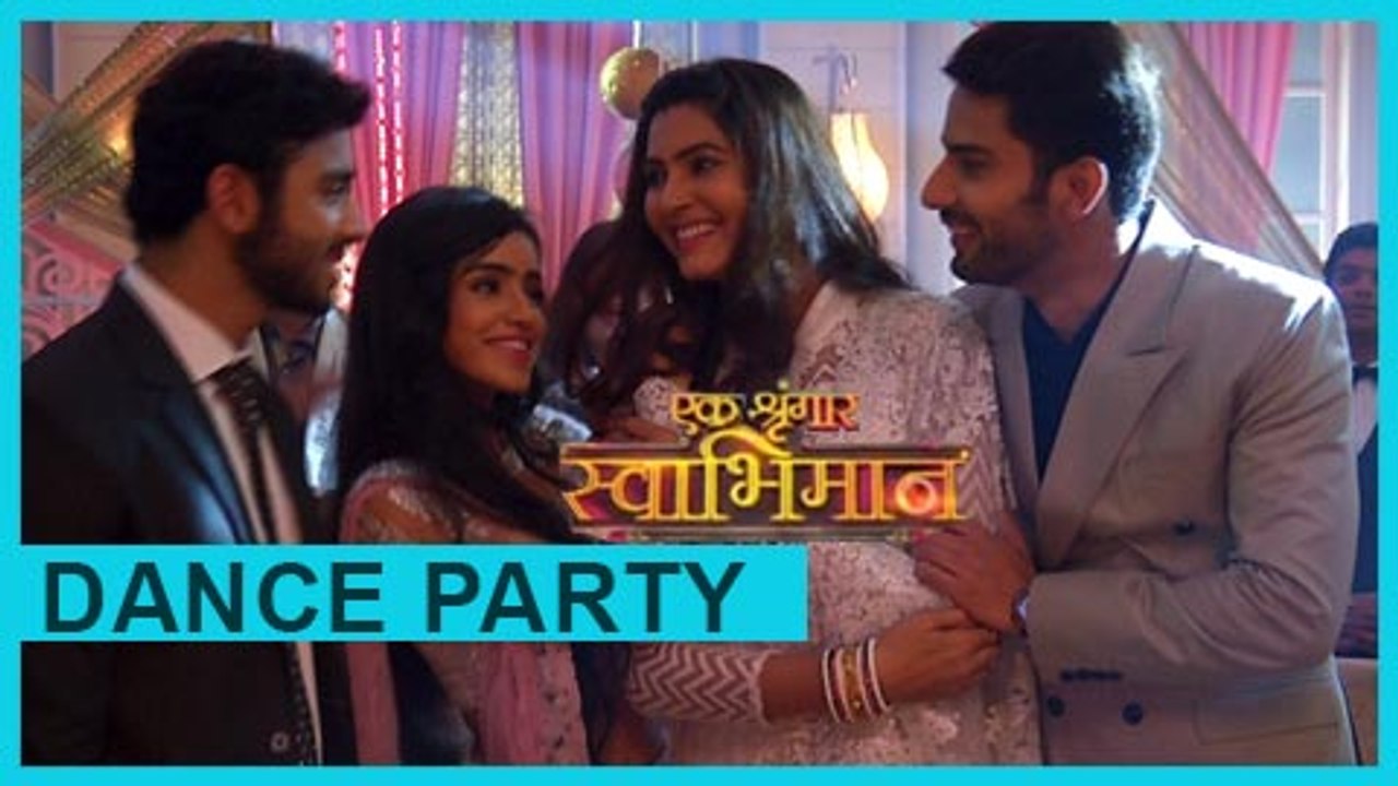 Kunal-Meghna And Karan-Naina Party Together | Ek Shringaar Swabhimaan - एक श्रृंगार स्वाभिमान