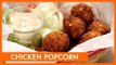 Chicken Popcorn Recipe in Telugu | చికెన్ పాప్ కార్న్ | Evening Snacks | Appetizers | Telugu Vantalu