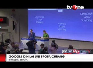 Google Dinilai Uni Eropa Curang dalam Berbisnis