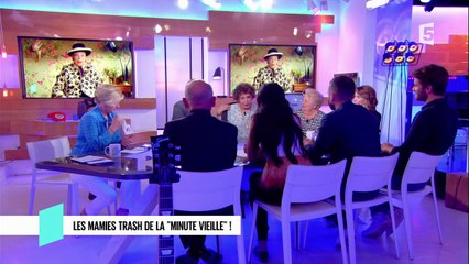 Les mamies trash de la "Minute vieille" ! - C l'hebdo - 24/06/2017