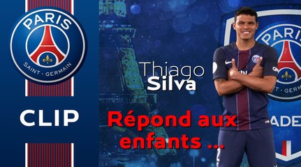 Thiago Silva répond aux enfants de l'Academy