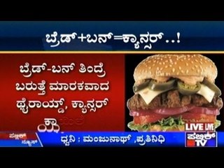 WARNING!! Daily Bread Leads To Thyroid And Cancer