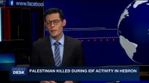 i24NEWS DESK | Palestinian killed during IDF activity in Hebron | Wednesday, June 28th 2017