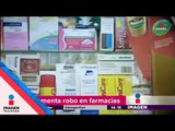 Aumentan robos a farmacias | Noticias con Yuriria Sierra