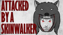 ATTACKED BY A SKINWALKER - Supernatural Unsolved Mysteries // Something Scary | Snarled