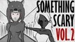 Something Scary Vol 2 - Supernatural True Crimes & Unsolved Mysteries // Something Scary | Snarled
