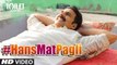 Hans Mat Pagli Video Song - Toilet- Ek Prem Katha - Akshay Kumar, Bhumi - Sonu Nigam, Shreya Ghoshal_5037