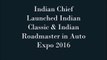 INDIAN CHEIF ROADMASTER234234werwerSIC _ FIRST LOOK AUTO EXPO 2016