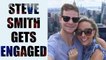 Steve Smith gets engaged to his five year old girl friend, Dani Willis | Oneindia news