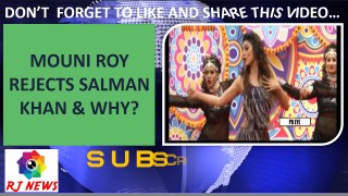 Mouni Roy Rejects Salman Khan