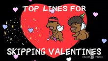 Legends of Chamberlain Heights – Top Lines for Skipping Valentine's - Uncenso
