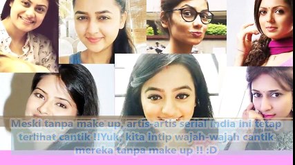 INTIP ARTIS SERIAL INDIA TANPA MAKE UP!!! SWARAGINI ANTV - ANANDHI ANTV - PUNAR VIVAH ANTV