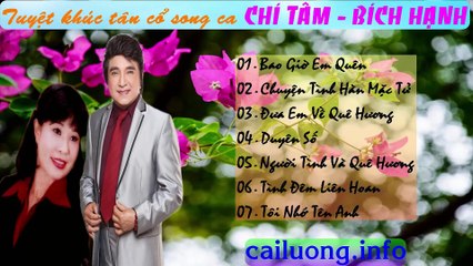 Tân Cổ Giao Duyên Trước 1975 - Chí Tâm và Bích Hạnh