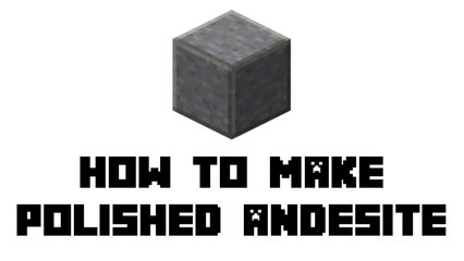 Minecraft Survival - How to Make Polished Andesite