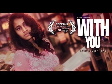 With You - Award Winning Short Film 2018 || Directed By Annaram Harish || Silly Shots