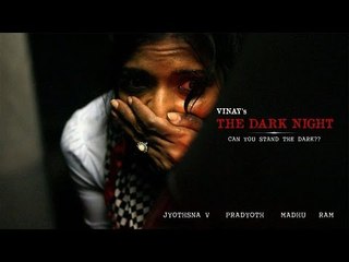 The Dark Night - New Short Film 2017