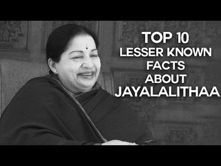 Top 10 UnKnown Facts About Jayalalithaa