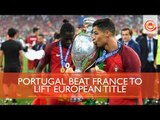 Portugal Wins Their First Ever Euro Title