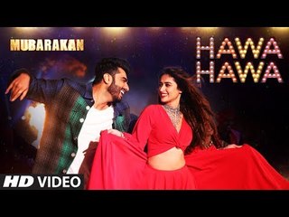 HAWA HAWA Video Song - ( Mubarakan | Mika Singh ) |  Anil Kapoor, Arjun Kapoor, Ileana D’Cruz