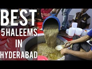 5 Best Haleems In Hyderabad | Ramzan Special | Street Byte |Amazing Indian Food
